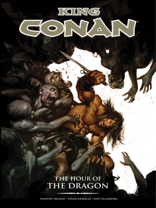Title details for King Conan: The Hour of the Dragon by Timothy Truman - Available